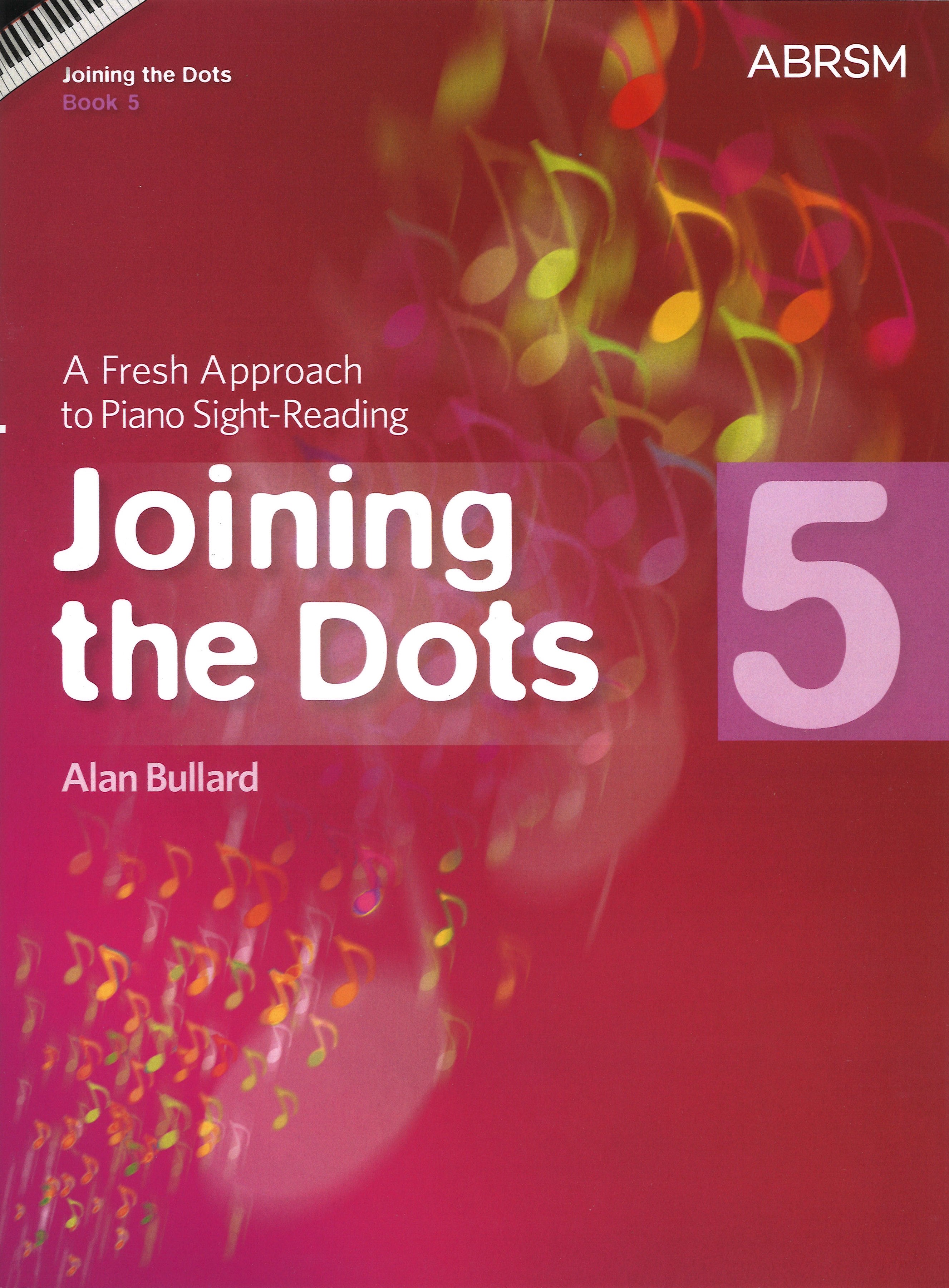 Joining The Dots Grade 5 Bullard Piano Abrsm Sheet Music Songbook