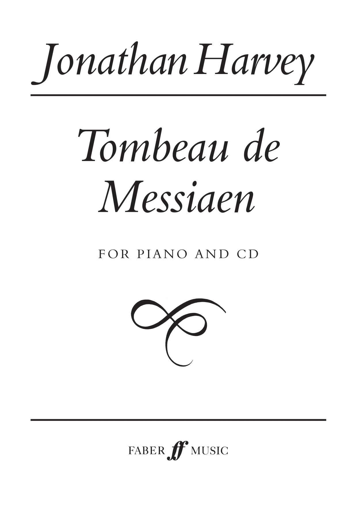 Harvey Tombeau De Messiaen Piano & Cd Sheet Music Songbook