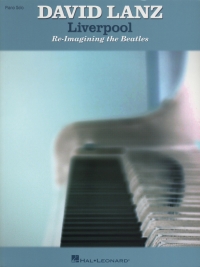 David Lanz Liverpool Re-imagining The Beatles Sheet Music Songbook