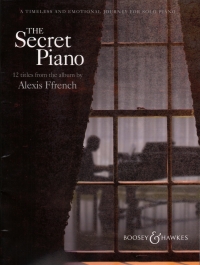 Alexis Ffrench The Secret Piano Sheet Music Songbook