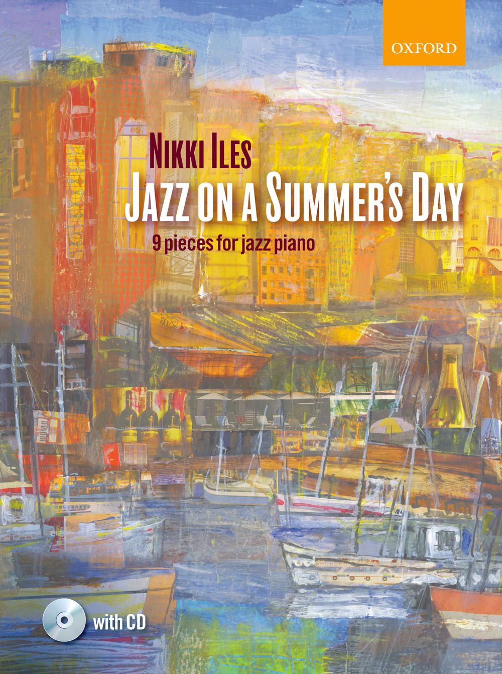 Jazz On A Summers Day Iles Piano Book & Cd Sheet Music Songbook