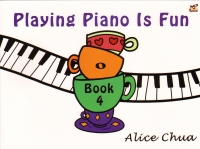 Playing Piano Is Fun Book 4 Chua Sheet Music Songbook