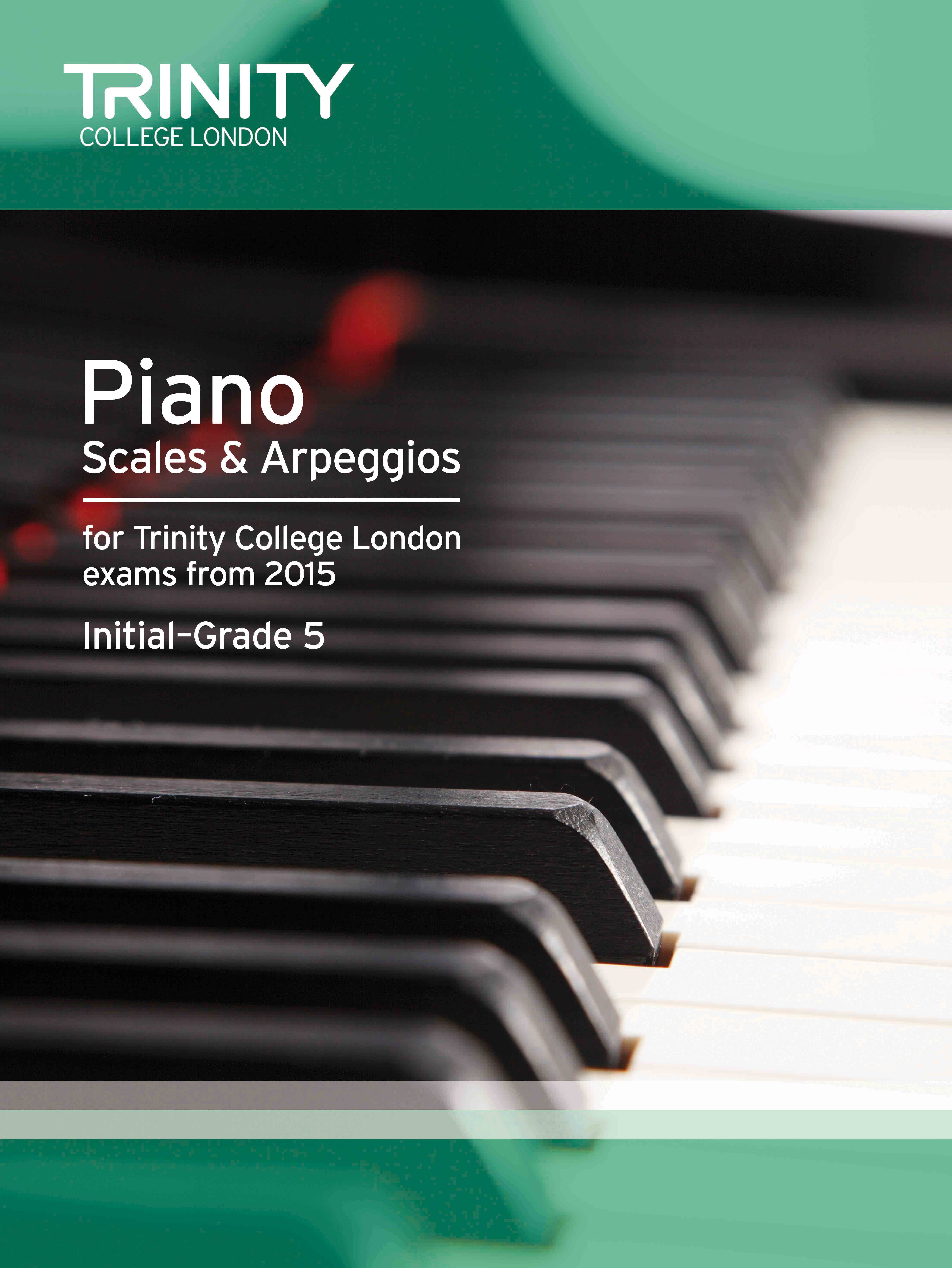 Trinity Piano Scales From 2015 Initial-grade 5 Sheet Music Songbook