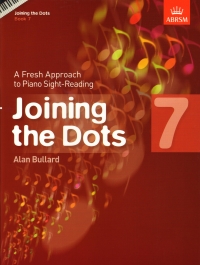 Joining The Dots Grade 7 Bullard Piano Abrsm Sheet Music Songbook