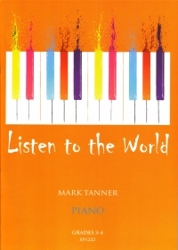 Listen To The World Grades 3-4 Piano Tanner Sheet Music Songbook