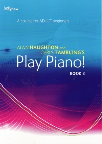 Play Piano Book 3 Haughton Adult Beginners Sheet Music Songbook