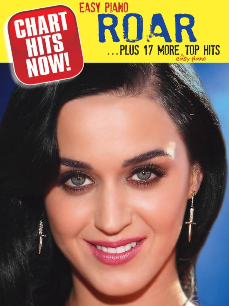 Chart Hits Now Roar + 17 More Top Hits Easy Piano Sheet Music Songbook