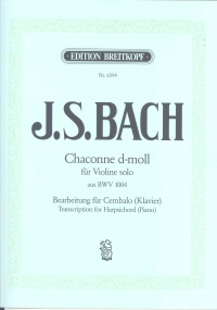 Bach Chaconne In D Minor Aus Bwv1004 Harpsichord Sheet Music Songbook