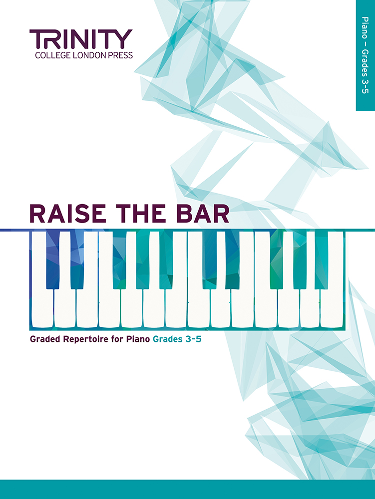 Raise The Bar Piano Book 2 Grades 3-5 Trinity Sheet Music Songbook