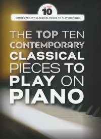 Top Ten Contemporary Classical Pieces To Play On P Sheet Music Songbook