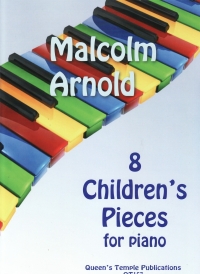 Arnold 8 Childrens Pieces For Piano Sheet Music Songbook