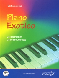 Arens Piano Exotico 28 Dream Journeys Sheet Music Songbook