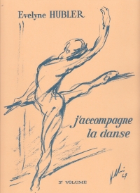 Hubler Jaccompagne La Danse Volume 3 Piano Sheet Music Songbook