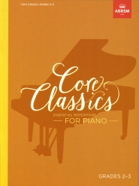 Core Classics Essential Repertoire Piano 2-3 Ab Sheet Music Songbook