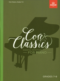 Core Classics Essential Repertoire Piano 7-8 Ab Sheet Music Songbook