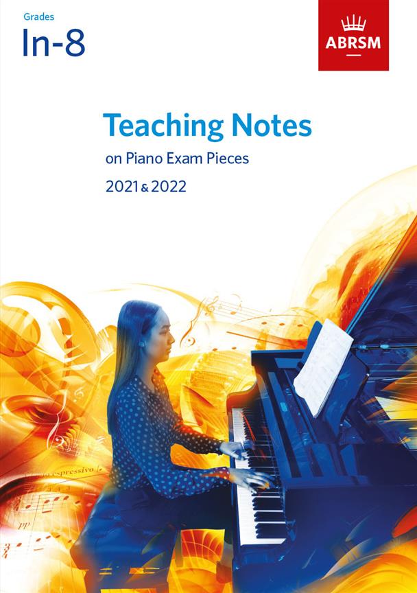Teaching Notes Piano Exam 2021-2022 Gr 1-8 Abrsm Sheet Music Songbook