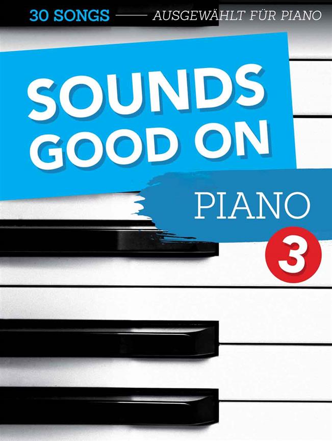 Sounds Good On Piano 3 Sheet Music Songbook