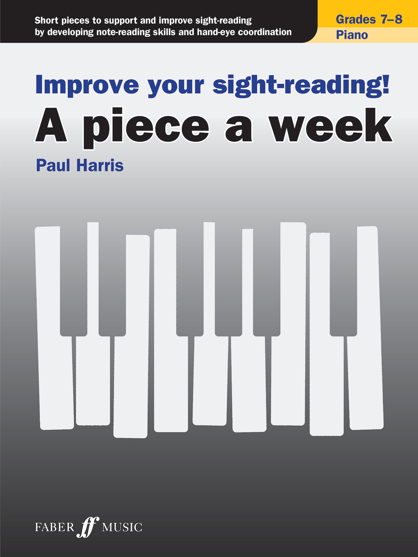 Improve Your Sight Reading Piece A Week Piano 7-8 Sheet Music Songbook