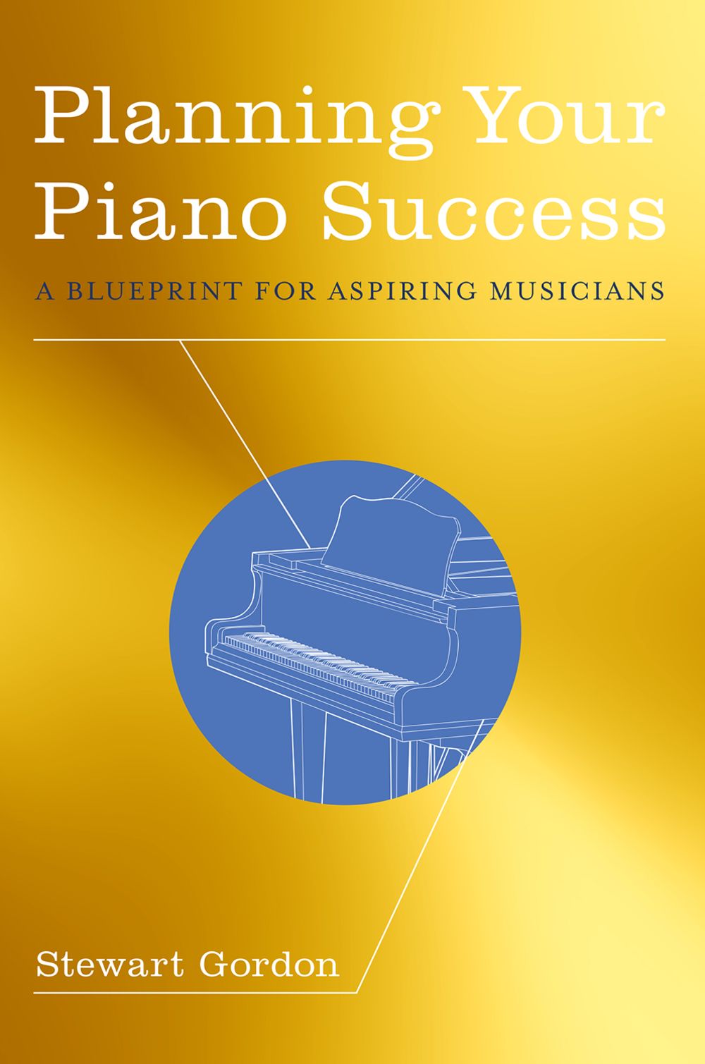 Gordon Planning Your Piano Success Paperback Sheet Music Songbook