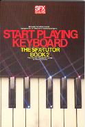 Sfx Start Playing Keyboard Book 2 Sheet Music Songbook