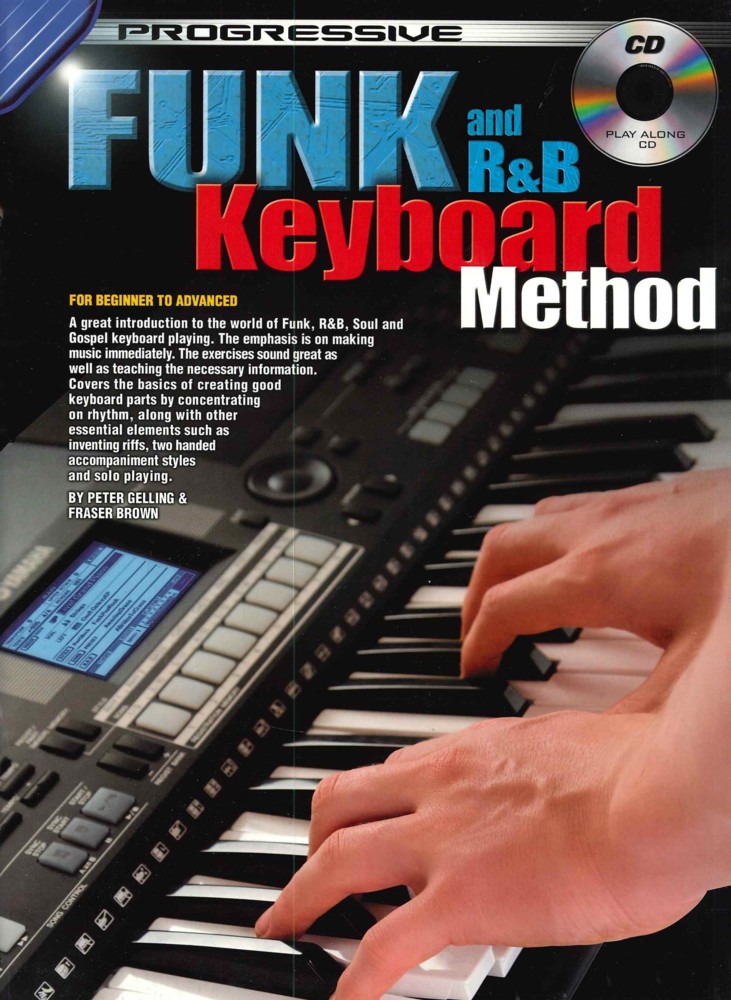 Progressive Funk And R & B Keyboard Method + Cd Sheet Music Songbook