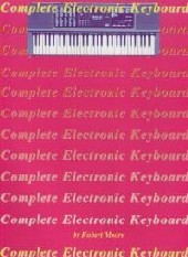 Complete Electronic Keyboard Moore Sheet Music Songbook