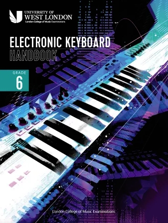 LCM           Electronic            Keyboard            Handbook            2021            Grade            6             Sheet Music Songbook