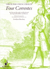 Frescobldi Four Correntes Descant Recorder & Pf Sheet Music Songbook