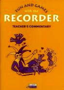 Fun & Games With The Recorder Teachers Sop/descant Sheet Music Songbook