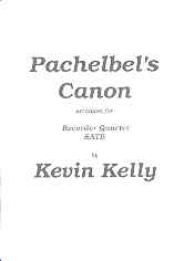 Pachelbel Canon Kelly Recorder Quartet Sheet Music Songbook