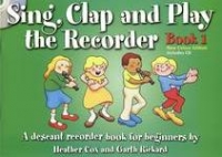 Sing Clap & Play The Recorder Book 1 + Cd Revised Sheet Music Songbook