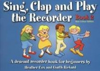 Sing Clap & Play The Recorder Book 2 Cox Revised Sheet Music Songbook