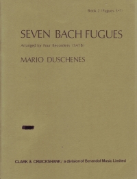 Bach 7 Fugues 2 Nos 5-7 Duschenes 4 Recorders Sheet Music Songbook