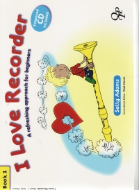 I Love Recorder Book 1 Adams + Cd Sheet Music Songbook