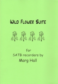Hall Wild Flower Suite Satb Recorders Sheet Music Songbook
