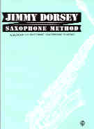 Jimmy Dorsey Saxophone Method Sheet Music Songbook