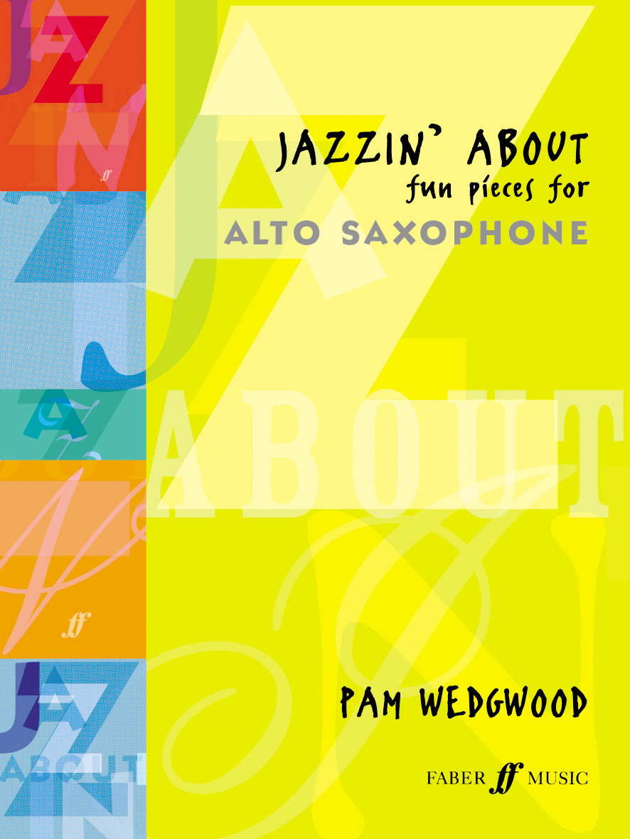 Jazzin About Fun Pieces Alto Saxophone Wedgwood Sheet Music Songbook