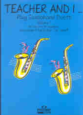 Teacher & I Play Sax Duets Vol 1 De Smet Saxophone Sheet Music Songbook