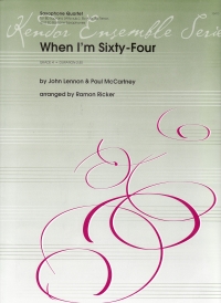 When Im Sixty Four Sax Quartet Sheet Music Songbook