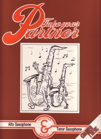 Take Your Partner Alto & Tenor Saxophones Sheet Music Songbook