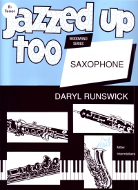 Jazzed Up Too Bb Tenor Saxophone Runswick Sheet Music Songbook