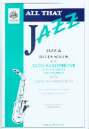 All That Jazz Jazz & Blues Solos Alto Sax & Piano Sheet Music Songbook