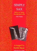Simply Sax Stent Soprano/tenor Saxophone & Piano Sheet Music Songbook