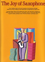 Joy Of Saxophone Sheet Music Songbook