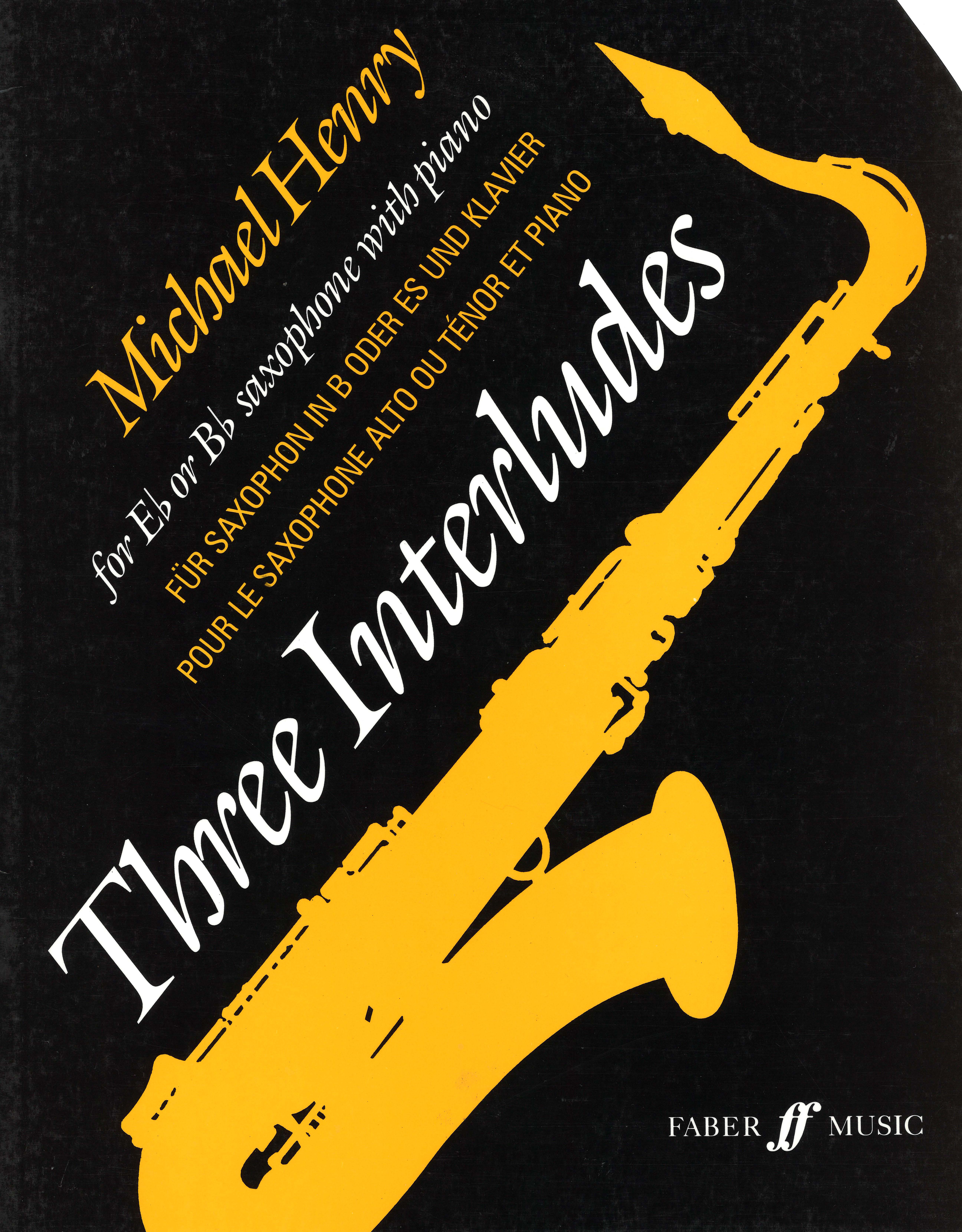 Henry Three Interludes Eb Or Bb Saxophone Sheet Music Songbook