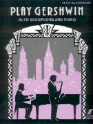 Gershwin Play Gershwin Alto Saxophone Sheet Music Songbook