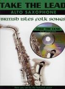 Take The Lead British Isles Folk Songs Alto Sax Sheet Music Songbook