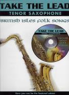 Take The Lead British Isles Folk Songs Tenor Sax Sheet Music Songbook