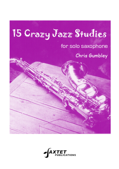 15 Crazy Jazz Studies Gumbley Solo Sax Sheet Music Songbook