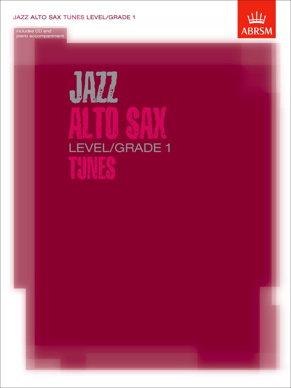 Jazz Alto Sax Tunes Grade 1 Book & Cd Abrsm Sheet Music Songbook